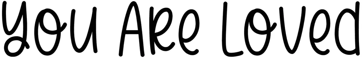 You Are Loved Font 1