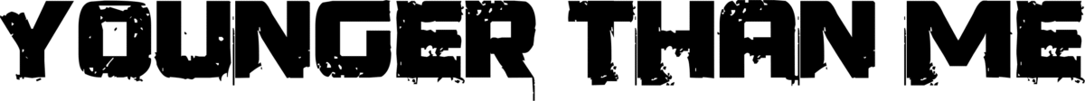 Younger Than Me Font 1