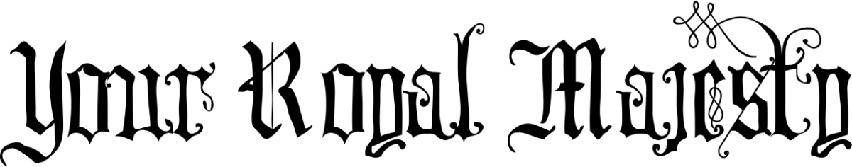 Your Royal Majesty Font 1