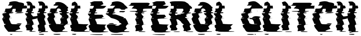 c Cholesterol Glitch Font 1