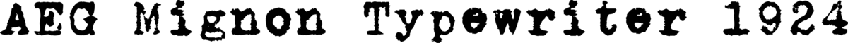 zai AEG Mignon Typewriter 1924 Font 1